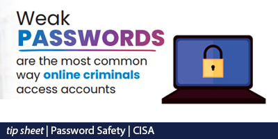 Strengthen Your Password with Three Simple Tips (tip sheet from CISA)
