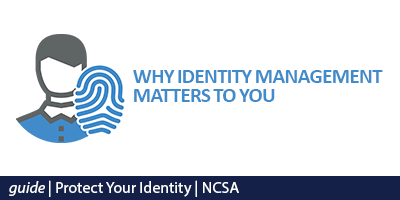 Why Identity Management Matters to You (Guide from NCSA)