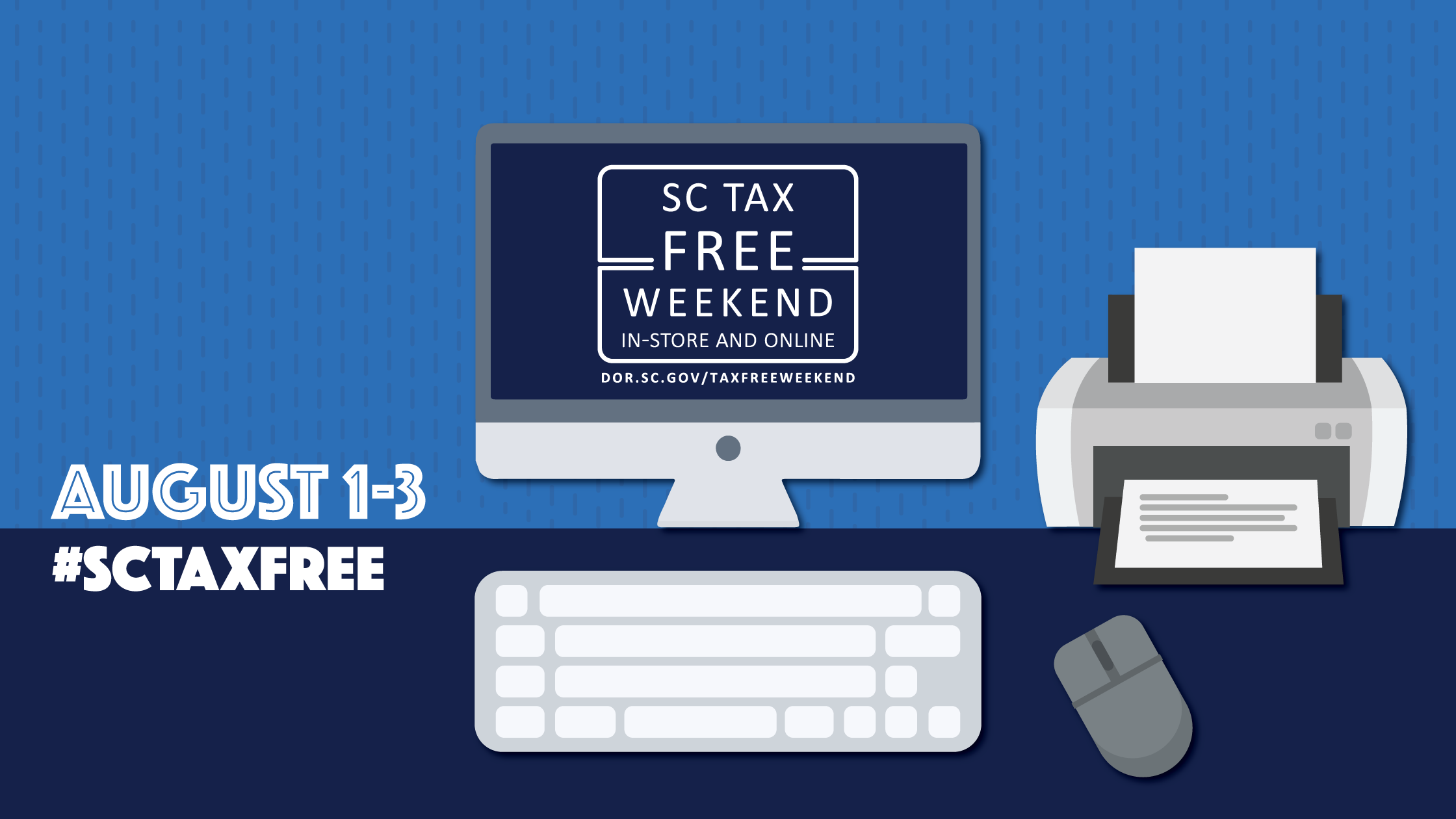 august 1-3 #SCTaxFree blue background with computer accessory icons