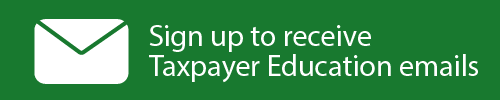 Sign up to receive Taxpayer Education updates